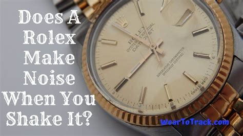 do rolex make noise|do rolex watches beat.